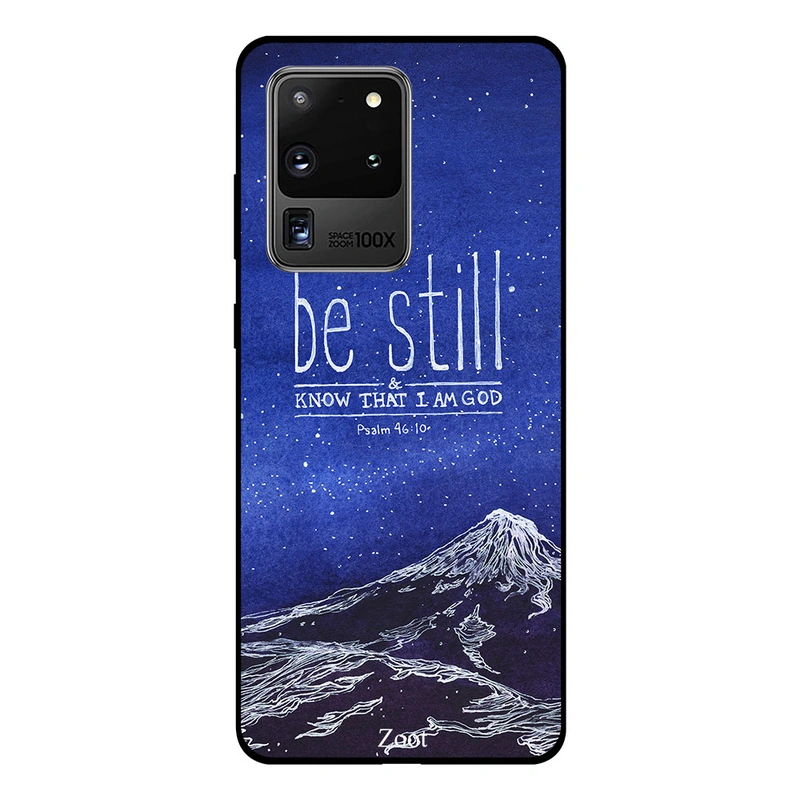 Zoot Protective Printed Case Cover For Samsung Galaxy S20 Ultra Be Still Know That I Am God
