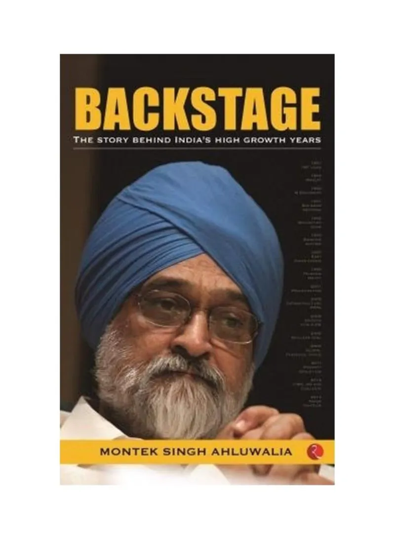 Backstage The Story Behind India's High Growth Years Montek Singh Ahluwalia