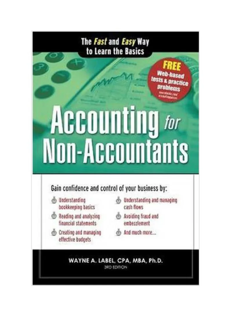 Accounting For Non-accountants, 3e The Fast And Easy Way To Learn The Basics Quick Start Your Bus Wayne Label