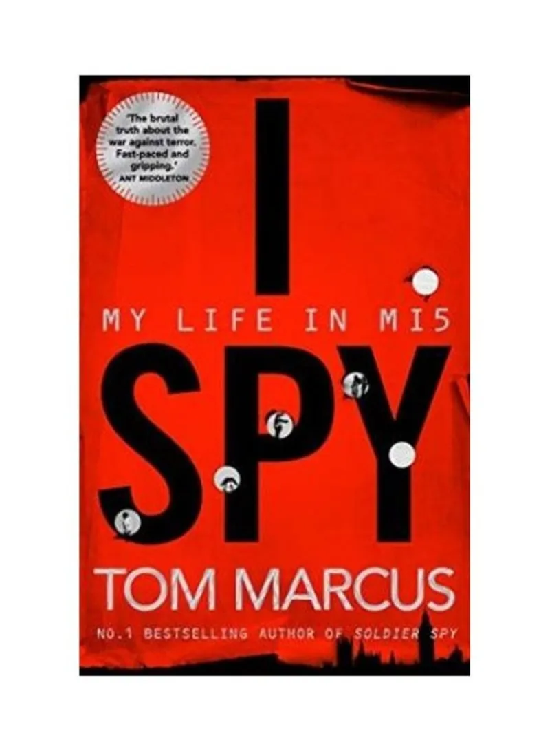 I Spy My Life In Mi5 Tom Marcus