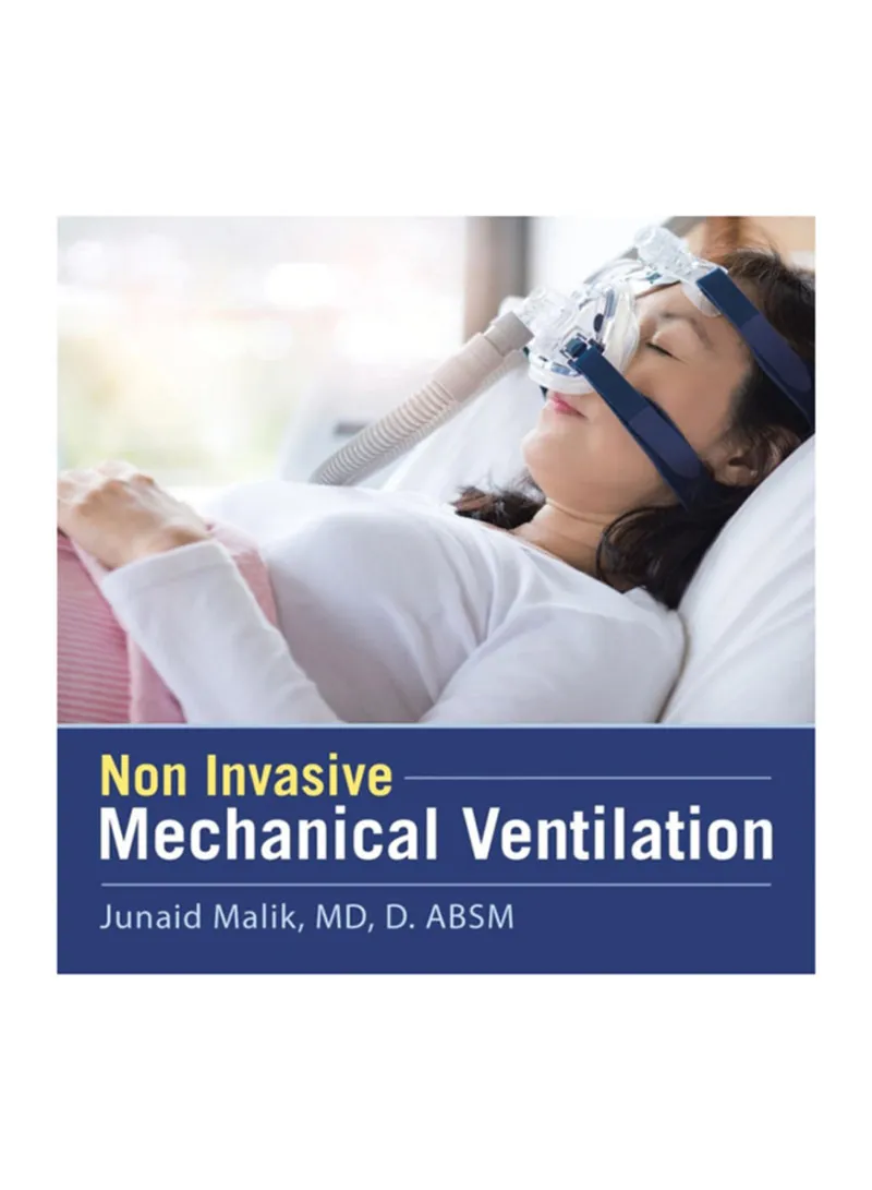 Non Invasive Mechanical Ventilation Malik D Absm, Junaid, Md