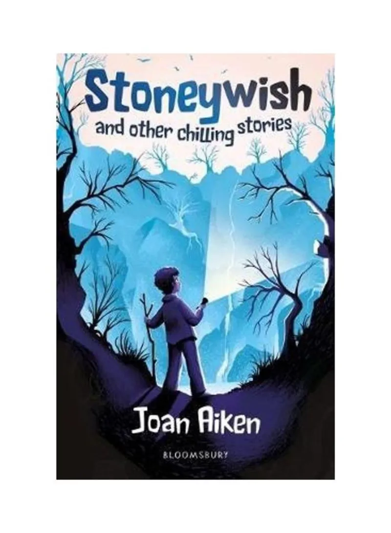 Stoneywish And Other Chilling Stories A Bloomsbury Reader Aiken Joan