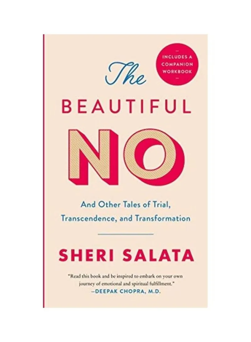 The Beautiful No And Other Tales Of Trial, Transcendence, And Transformation Salata, Sheri