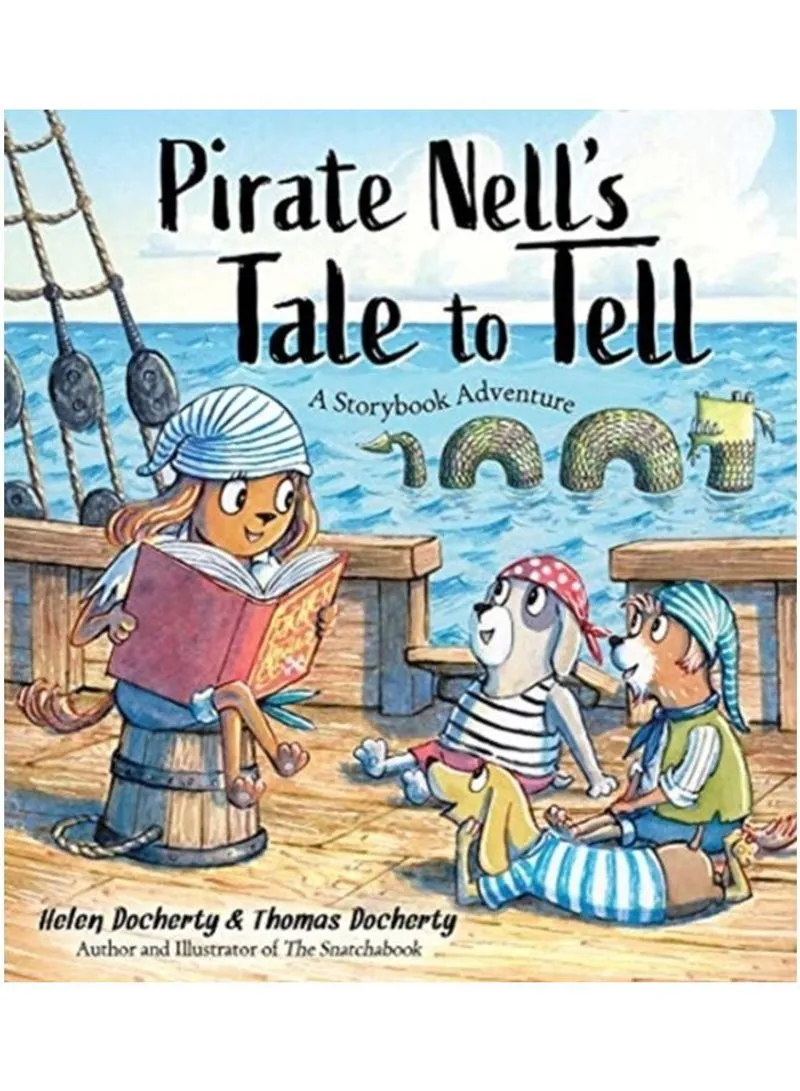 Pirate Nell's Tale To Tell A Storybook Adventure Docherty Helen