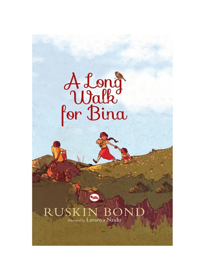 A Long Walk For Bina Illustrated Ruskin Bond