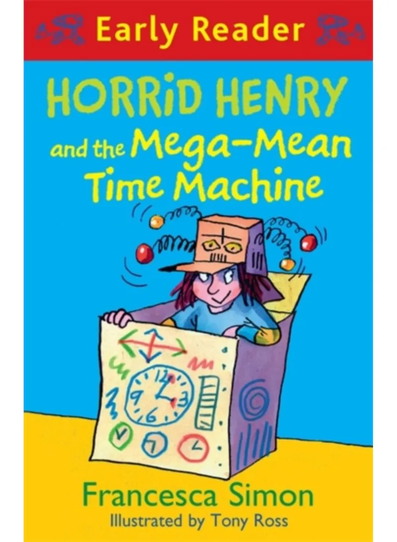 Horrid Henry And The Mega-mean Time Machine - Paperback English By  Francesca Simon - 14/01/2016 | Wholesale | Tradeling