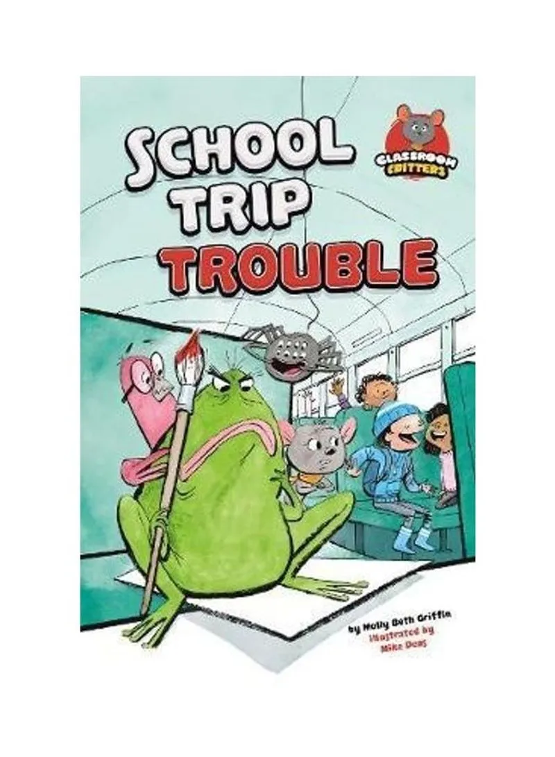 School Trip Trouble Griffin Molly Beth