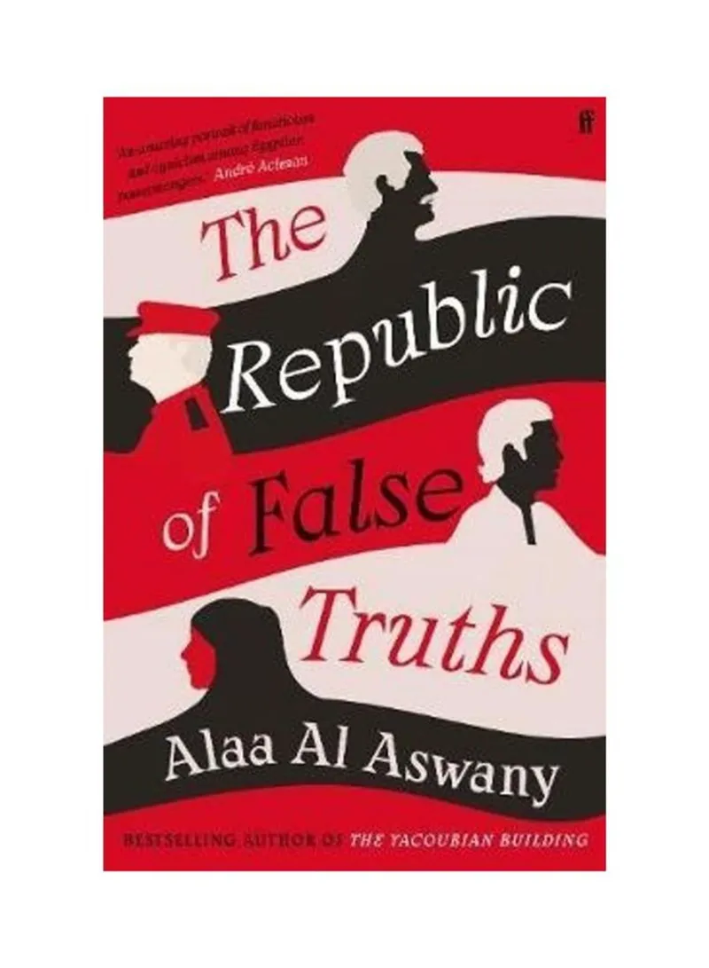 The Republic Of False Truths Aswany Alaa Al